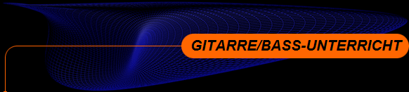 GITARRE/BASS-UNTERRICHT 