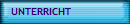 UNTERRICHT